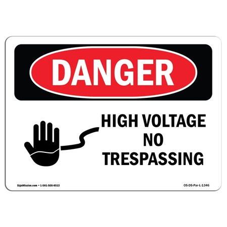 Signmission Safety Sign, OSHA Danger, 3.5" Height, 5" Width, High Voltage No Trespassing, Landscape OS-DS-D-35-L-1346